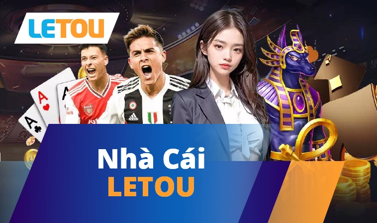 Letou - Nhà Cái Letou - Trang Chủ Cá Cược & Uy Tín Nhất