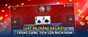 Hướng Dẫn Tham Gia Tiến Lên Miền Nam Tại MU88 Năm 2025